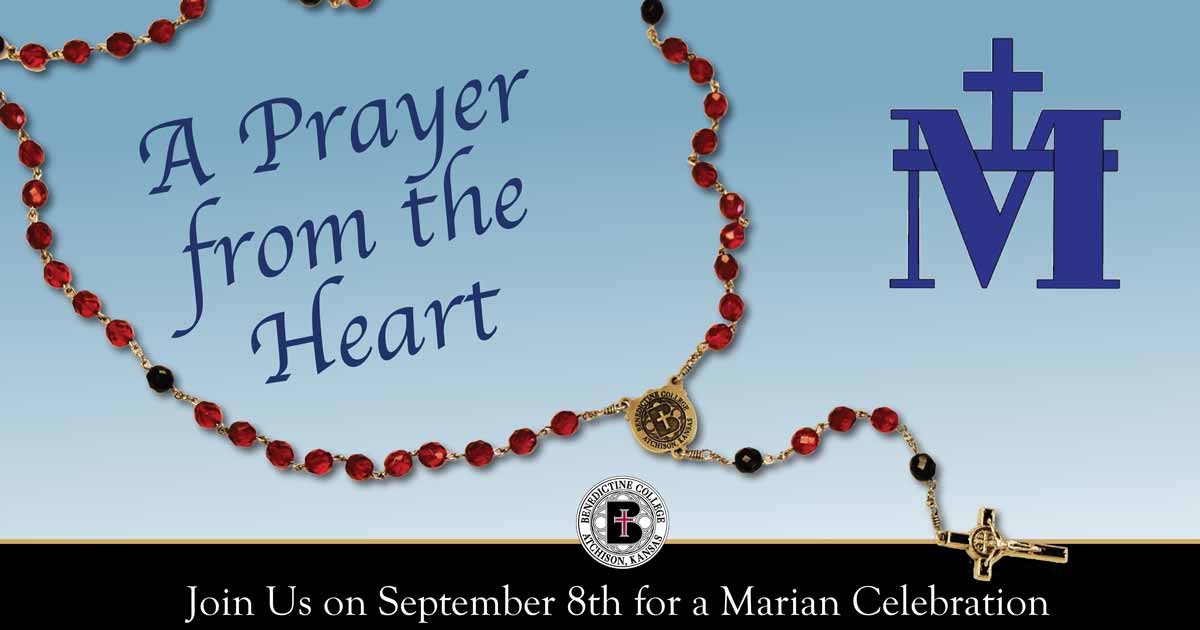 A Prayer from the Heart. Join us September 8th for a Marian Celebration.